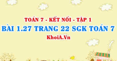 Bài 1.27 trang 22 SGK Toán 7 tập 1 Kết nối tri thức